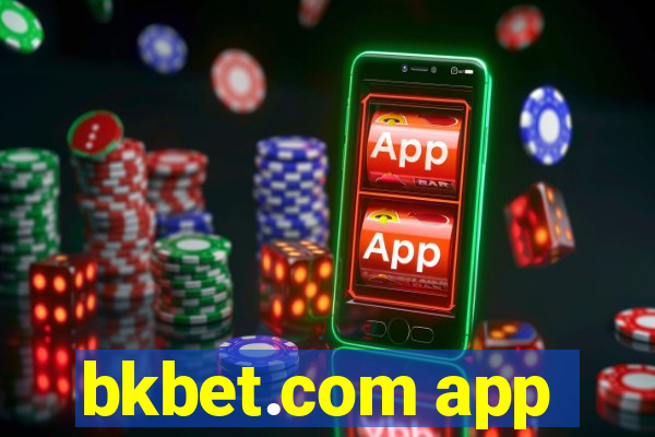 bkbet.com app